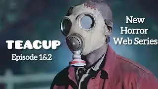 Teacup (2024) Season 1 Episode 1 & 2 Summarised In Hindi | Best Horror Web Series