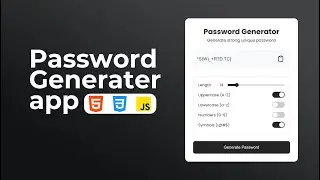 Build a Working Password Generator | HTML, CSS, JavaScript