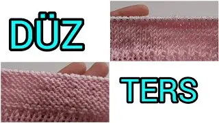 DÜZ TERS ÖRGÜ NASIL ÖRÜLÜR ⭐iki şiş örgüler ⭐ @ören ayşe hobileri