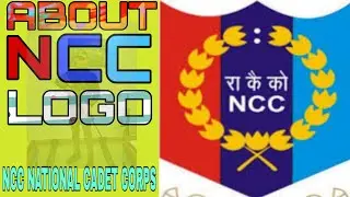 NCC LOGO | NCC NATIONAL CADET CORPS | NCC INDIA | RAHUL MEHTA | ARMY | NAVY | AIRFORCE | NCC WING