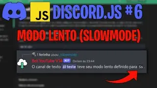 Comando de Modo Lento (SlowMode) em Slash Commands (/) | Discord.js V14 #6