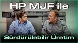 HP MJF ile Sürdürülebilir Üretim