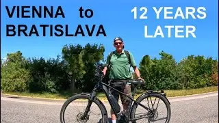 RELIVING MY HARDEST EVER HIKE.  I cycle and walk between Vienna & Bratislava.