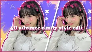 Candy style advanced edit | Feels by twice