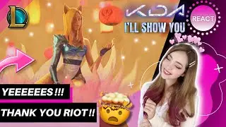 REACT K/DA - I'LL SHOW YOU [Official Music Video] | League of Legends