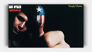 Don McLean - Empty Chairs (Lyrics On Screen)