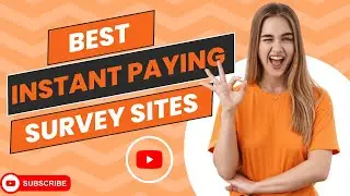 Instant Paying Survey sites 2024 & Their Requirements