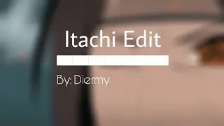 Itachi Uchiha Edit 60FPS | CapCut By Diermy