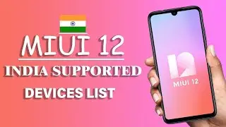MIUI 12 INDIA SUPPORTED DEVICES LIST | MIUI 12 STABLE UPDATE ELIGIBLE DEVICE LIST FOR INDIA & GLOBAL