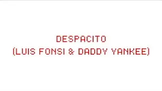 Despacito - Luis Fonsi, Daddy Yankee