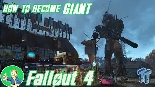How to Become a Giant or Shrink Yourself in Fallout 4