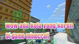 Wow ||| ada kota keren di game minecraft!!!