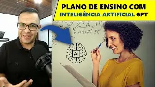 Transforme suas aulas com Inteligência Artificial! Crie planos de ensino incríveis com GPT