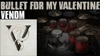 Superior Drummer 3 - Bullet For My Valentine - Venom [PRESET]