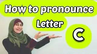 Letter (c) Pronunciation