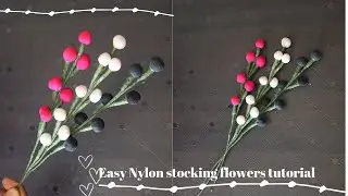Nylon stocking flowers tutorial // How to make nylon stocking flower step by step