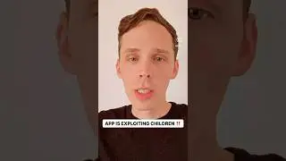 APP IS EXPLOITING KIDS!