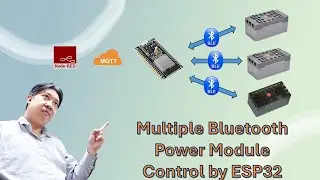 Multiple Bluetooth Power Module control by ESP32 through MQTT
