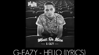 G-Eazy - Hello (Lyrics)
