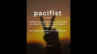 word of the day: pacifist | @thewordmeanings | #englishlearning #inglis #inglés