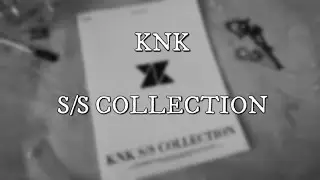 KNK — S/S COLLECTION |no commentary unboxing|