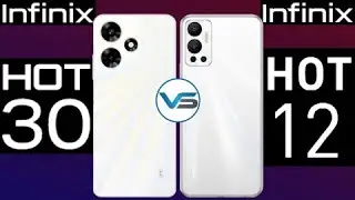 Infinix Hot 30 VS Infinix Hot 12 | Infinix Hot 12 VS Infinix Hot 30 | Infinix Hot 30