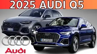 NEW 2025 Audi Q5 - 2025 Audi Q5 Redesign Review Interior Exterior Release Date & Price Engine Specs