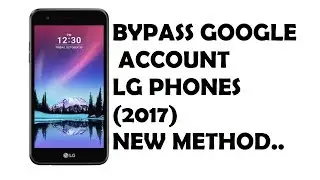 Bypass FRP  Google Account on LG Phones (2017)