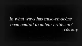 Wes Anderson Video Essay: In what ways has mise-en-scène been central to auteur studies? (2021)