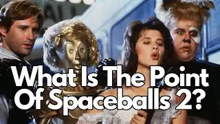Why Spaceballs 2 Will Work Better Today Than If It Released 20 Years Ago