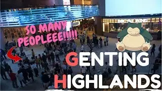 WHY GENTING HIGHLANDS DURING THE HOLIDAYS IS A BADDD IDEA!!