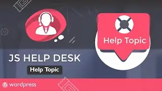 How use help topic in the best Help Desk plugin for WordPress