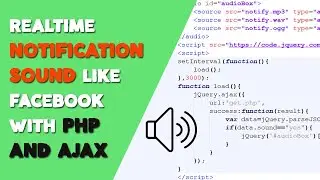 How to create Realtime notification sound like Facebook with PHP and Ajax