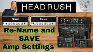 How To Save Amp Settings In HeadRush