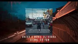 4. Grekk - Siema, co tam ft. MOKA, DJ Kobra
