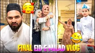 Final Vlog of Eid-e-Milad | Mohammad yeh ky krra hai| Aj smoky pulav & Afghani chicken shahi roll
