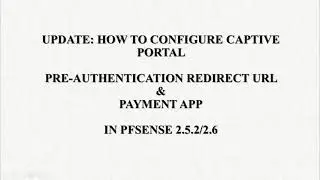 UPDATE:PFSENSE CAPTIVE PORTAL WITH EXTERNAL PAYMENT GATEWAY IN PFSENSE 2.5.2 OR 2.6
