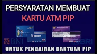 CATAT... PERSYARATAN MEMBUAT KARTU ATM PIP DI BANK PENYALUR