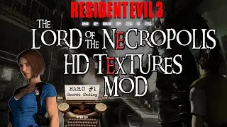 Resident Evil 3 Lord of Necropolis +HD Textures MOD (HARD) #1
