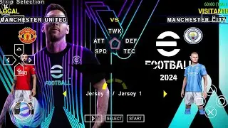 eFOOTBALL PES 2024 PPSSPP CAMERA PS5 ANDROID OFFLINE NEW KITS 2023/24 & FULL TRANSFERS GRAPHICS HD
