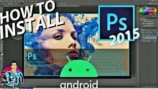 How to Install Photoshop 2015 in Android