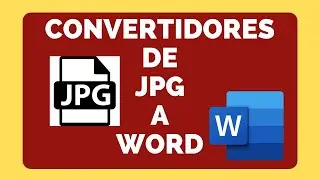 CONVERTIR UN ARCHIVO JPG A WORD