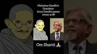 Arun Gandhi passes away 🙏#shorts #mahatmagandhi #gandhi  #gandhidham #gandhijayanti #gandhiji