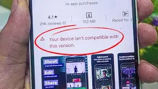 How to fix device isn't compatible with this version Fix Android