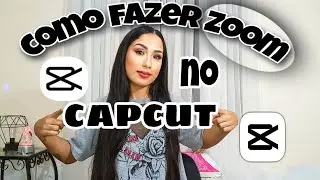 Como dar zoom no CapCut , uma forma simples e outra avançada de, como fazer zoom no vídeo 