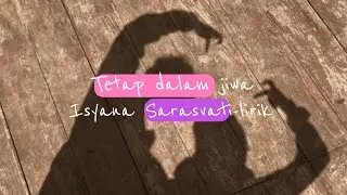 Tetap dalam jiwa - Isyana Sarasvati/lirik + Reverb