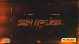 Likus - Soy Mejor (Visualizer)