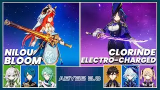 C0 Nilou Bloom & C0 Clorinde Electro-Charged | Spiral Abyss 5.0 - Floor 12 9 Stars Genshin Impact