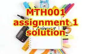 MTH001 assignment 1 solution 22 11 2022