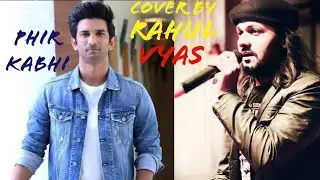 Phir Kabhi Unplugged Cover By Rahul Vyas II Heartfelt Tribute to Sushant Singh Rajput
